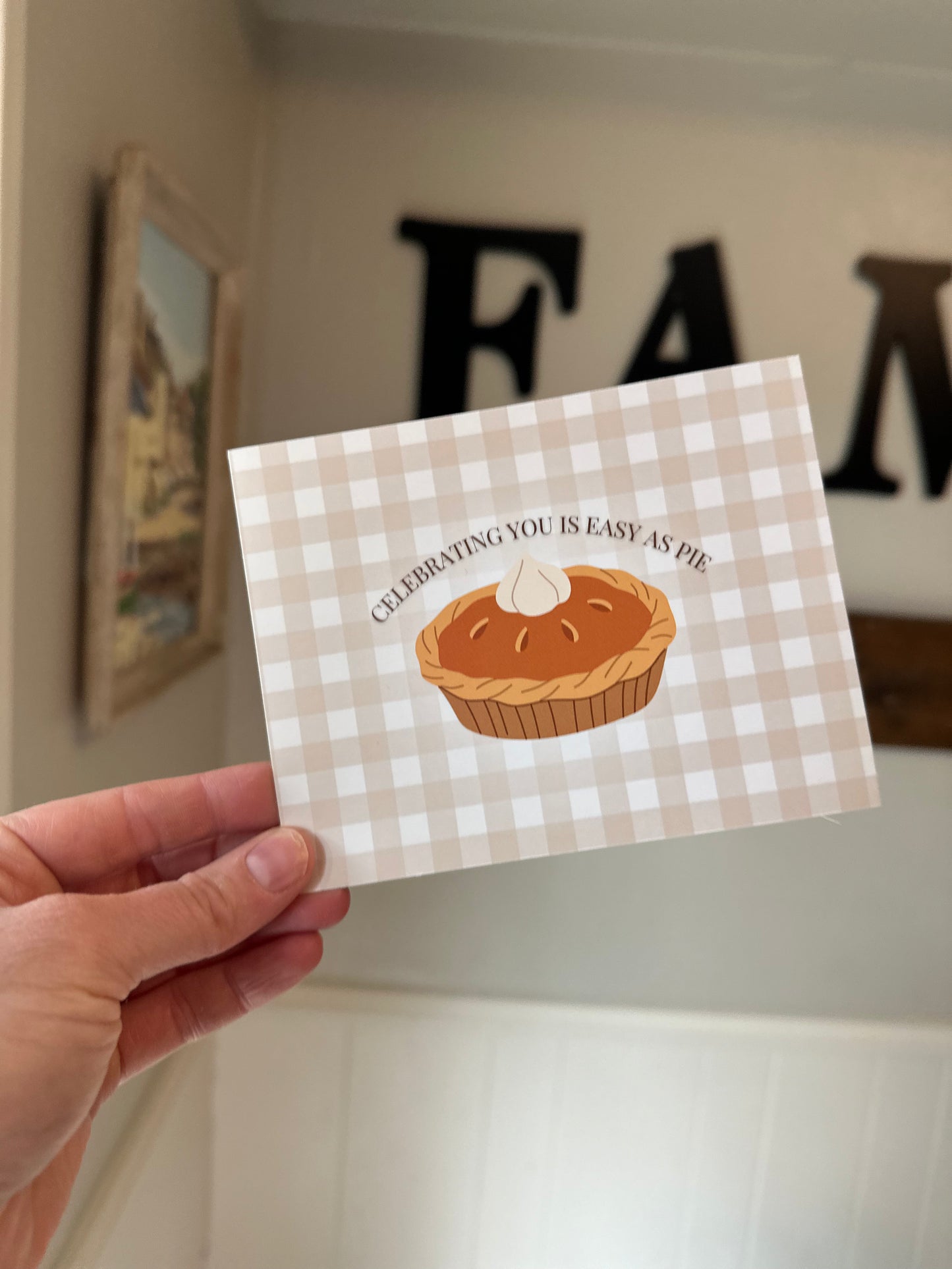 Celebrating You Is Easy As Pie Notecard with Envelope