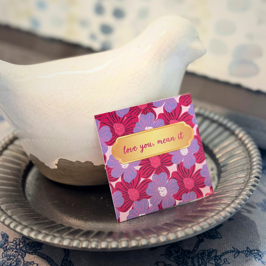 Love You, Mean It Floral Gift Card (2.5"x2.5")