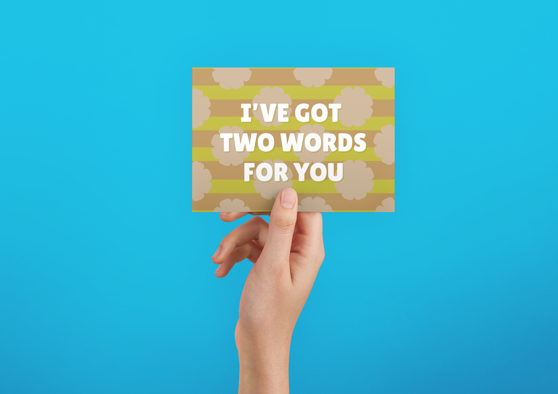 "I've Got Two Words For You-I'm Sorry" Notecard