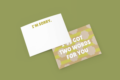 "I've Got Two Words For You-I'm Sorry" Notecard