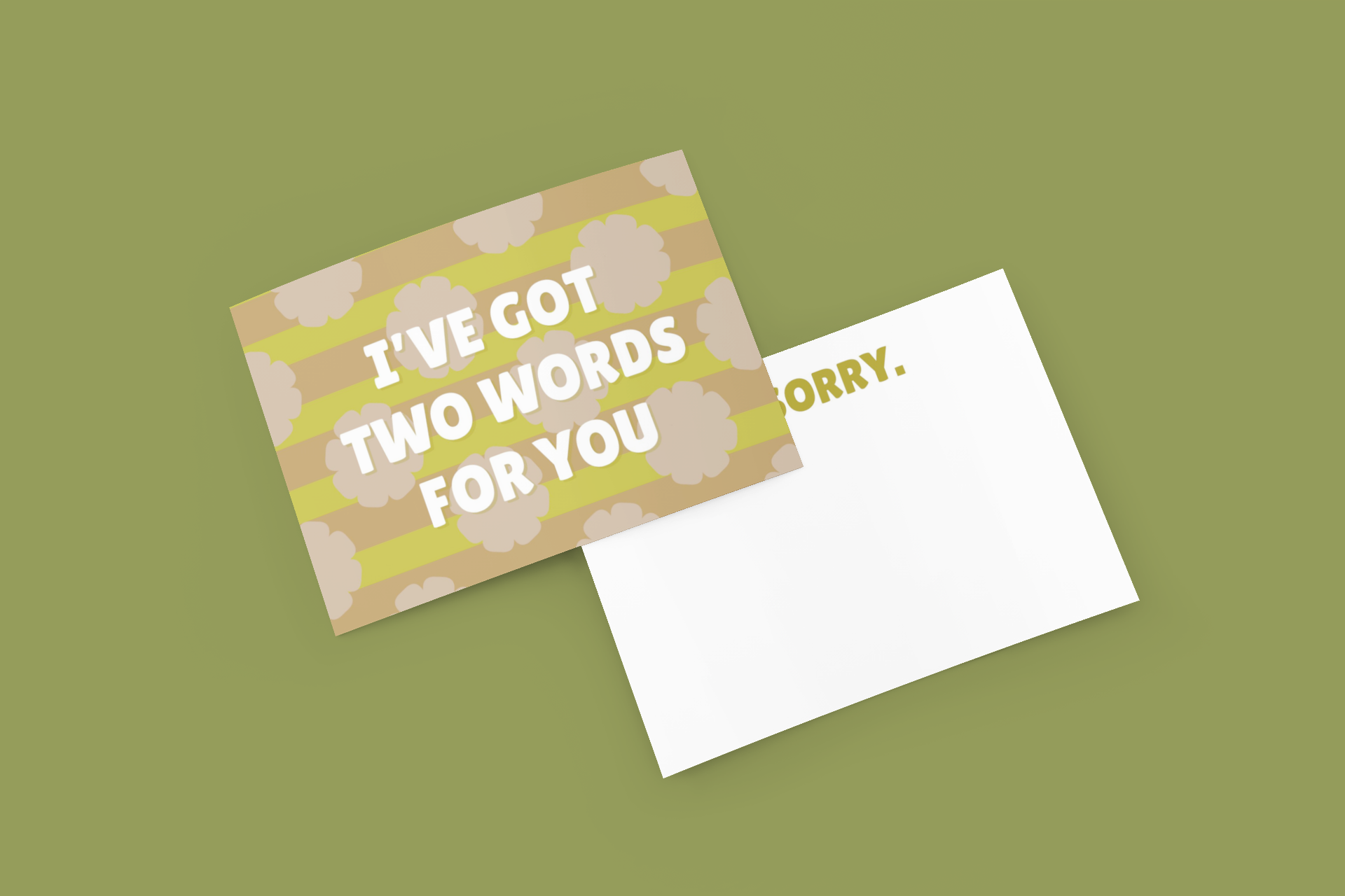 "I've Got Two Words For You-I'm Sorry" Notecard